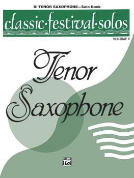 Classic Festival Solos (B-flat Tenor Saxophone), Volume 2 Solo Book (AL-00-EL03883)