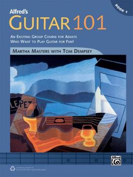 Alfred's Guitar 101, Book 1: An Exciting Group Course for Adults Who W (AL-00-42546)