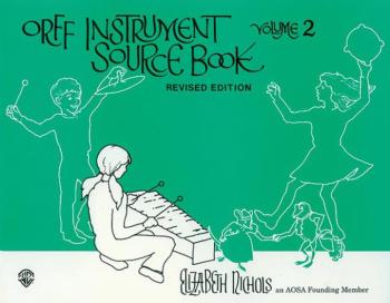Orff Instrument Source Book, Volume 2 (Revised) (AL-00-SB01037)
