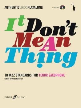 Authentic Jazz Play-Along: It Don't Mean a Thing (10 Jazz Standards) (AL-12-0571527418)