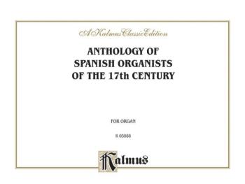 Anthology of Spanish Organists of the 17th Century (AL-00-K03888)