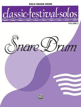 Classic Festival Solos (Snare Drum), Volume 2 Solo Book (Unaccompanied (AL-00-EL03901)