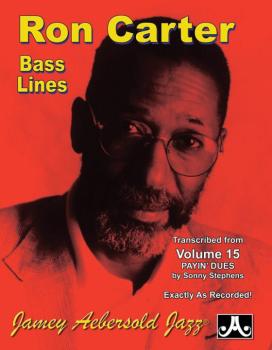 Ron Carter Bass Lines, Vol. 15 (Transcribed from <i>Volume 15 Payin' D (AL-24-RC2)