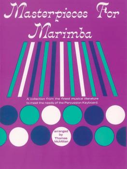 Masterpieces for Marimba: A Collection from the Finest Musical Literat (AL-00-PROBK01202)