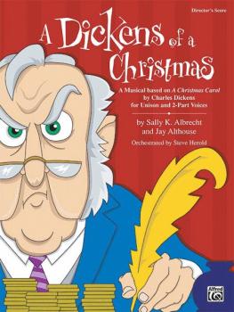A Dickens of a Christmas: A Musical Based on "A Christmas Carol" by Ch (AL-00-24029)