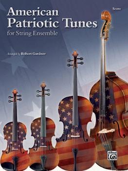 American Patriotic Tunes for String Ensemble (AL-00-37315)