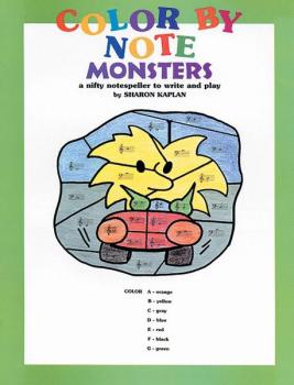 Color by Note Monsters: A Nifty Notespeller to Write and Play (AL-00-EL9810)
