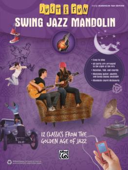 Just for Fun: Swing Jazz Mandolin: 12 Swing Era Classics from the Gold (AL-00-42572)