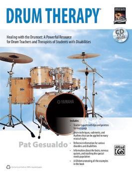 Drum Therapy: Healing with the Drumset: A Powerful Resource for Drum T (AL-00-35022)