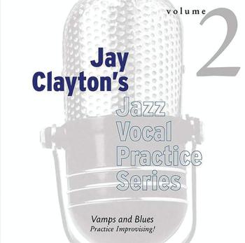 Jay Clayton's Jazz Vocal Practice Series, Volume 2: Vamps & Blues: Pra (AL-01-ADV14107)