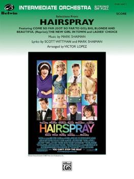 <i>Hairspray,</i> Selections from (Featuring: Come So Far Got So Far t (AL-00-29680)