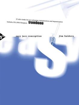 Easy Jazz Conception Trombone: 15 Solo Etudes for Jazz Phrasing, Inter (AL-01-ADV14763)
