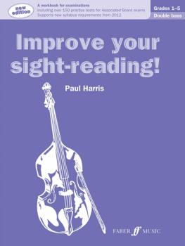 Improve Your Sight-Reading! Double Bass, Grade 1-5 (Revised Edition):  (AL-12-0571537006)