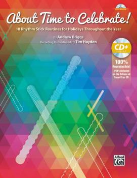 About Time to Celebrate!: 18 Rhythm Stick Routines for Holidays Throug (AL-00-45247)