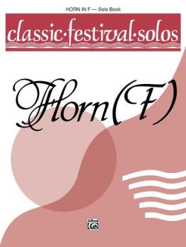 Classic Festival Solos (Horn in F), Volume 1 Solo Book (AL-00-EL03740)