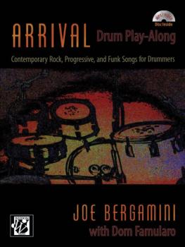 Arrival: Drum Play-Along: Contemporary Rock, Progressive, and Funk Son (AL-00-42398)