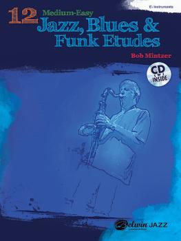 12 Medium-Easy Jazz, Blues & Funk Etudes (AL-00-37017)