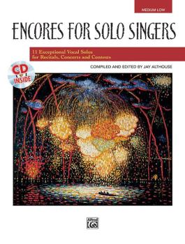 Encores for Solo Singers: 11 Exceptional Vocal Solos for Recitals, Con (AL-00-21834)