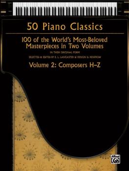 50 Piano Classics, Volume 2: Composers H-Z: 100 of the World's Most-Be (AL-00-37317)