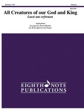 All Creatures of Our God and King (Lasst uns erfreuen) (AL-81-BQ41846)