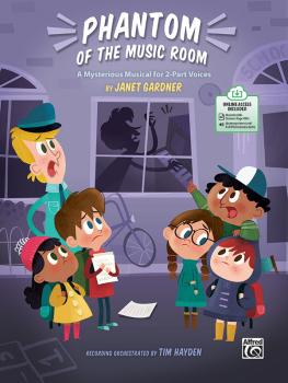 Phantom of the Music Room: A Mysterious Musical for 2-Part Voices (AL-00-47901)