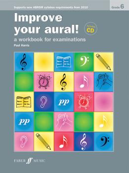 Improve Your Aural! Grade 6: A Workbook for Examinations New Edition (AL-12-0571534406)