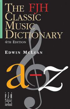 The FJH Classic Music Dictionary (4th Edition) (AL-98-FJH1149)
