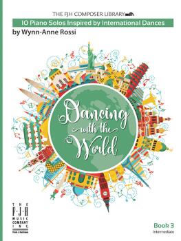 Dancing with the World, Book 3: 10 Solos Inspired by International Dan (AL-98-FJH2372)