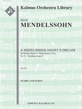 A Midsummer Night's Dream: Incidental Music, Op. 61; No. 9: Wedding Ma (AL-36-A171302)