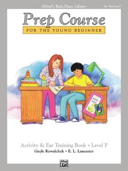 Alfred's Basic Piano Prep Course: Activity & Ear Training Book F (For  (AL-00-6294)