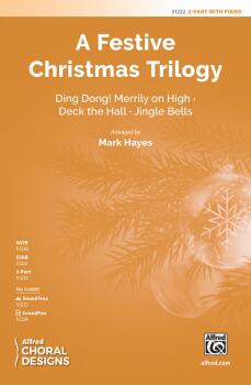 A Festive Christmas Trilogy: Ding! Dong! Merrily on HighDeck the Hall (AL-00-51222)