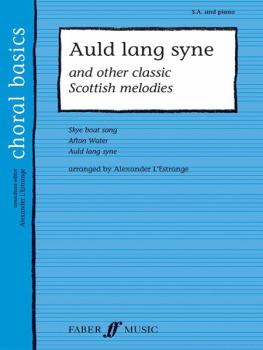 Auld Lang Syne: And Other Classic Scottish Melodies (AL-12-0571523684)
