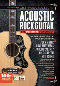 Guitar World: Dale Turner's Guide to Acoustic Rock Guitar: The Ultimat (AL-56-42319)